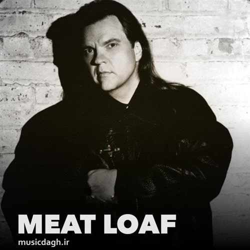 پنج آهنگ منتخب از Meat Loaf