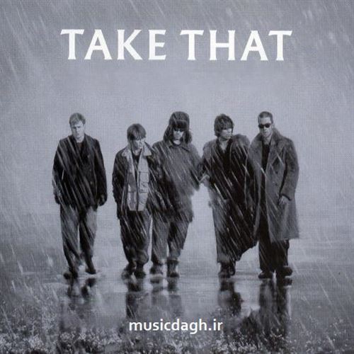 ده آهنگ برتر گروه Take That