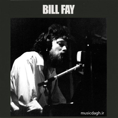 دانلود بهترین آهنگ های Bill Fay